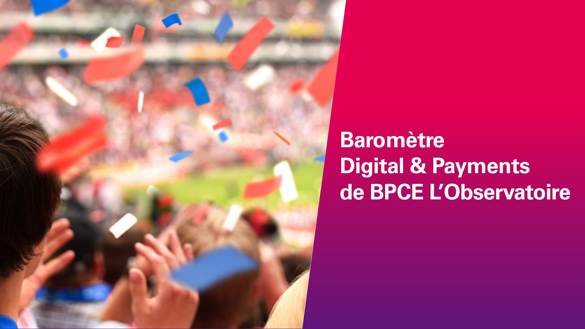 2e Baromètre Digital & Payments de BPCE L'Observatoire : les nouvelles  tendances de consommation des Français face à une inflation persistante