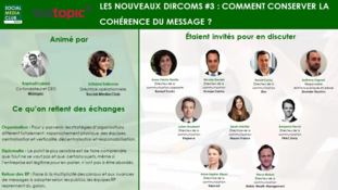 Les Nouveaux Dircoms #3 : Comment assurer la cohérence du message face à la multiplication des contenus et des canaux ? - Social Media Club France