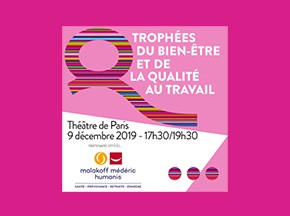 2e édition des Trophées du Bien-Etre et de la Qualité de Vie au Travail soutenue par Malakoff Médéric Humanis : 4 idées à retenir