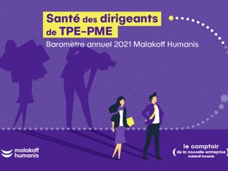 Malakoff Humanis présente les résultats de son Etude Santé des dirigeants 2021