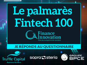 Lancement du palmarès Fintech 100, fintechs et assurtechs françaises : inscrivez-vous !