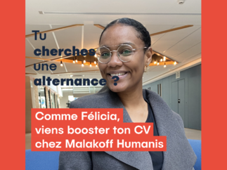 Malakoff Humanis lance sa campagne de recrutement en alternance 2022-2023