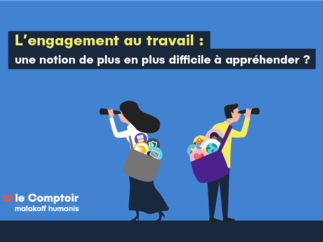 L’engagement au travail : une notion de plus en plus difficile à appréhender