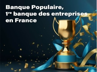 Banque Populaire est à nouveau 1re banque des entreprises en France selon l’étude de référence Kantar PME-PMI Banques