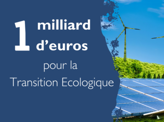 1 milliard d’euros pour la transition écologique
