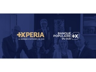 La Banque Populaire du Sud lance +XPERIA : sa banque d'affaires, un hub d'expertises ultra-locales au service des entreprises