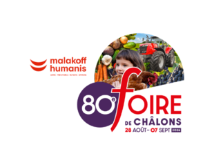 Foire de Châlons - Malakoff Humanis donne rendez-vous aux acteurs du territoire, sur son stand