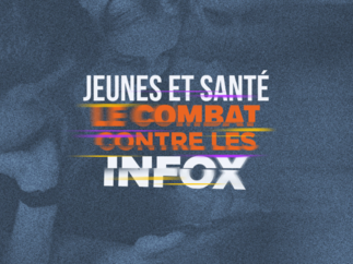 Lutte contre les fake news dans le domaine de la santé : 44% des 15-29 ans estiment avoir déjà été victimes d’une infox