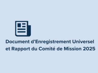 COMMUNIQUÉ DE MISE À DISPOSITION DU DOCUMENT D’ENREGISTREMENT UNIVERSEL ET DU RAPPORT DU COMITE DE MISSION 2025