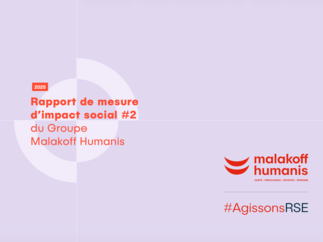 1,7 million de personnes accompagnées en 2025 : Malakoff Humanis publie son 2ᵉ rapport de mesure d'impact social
