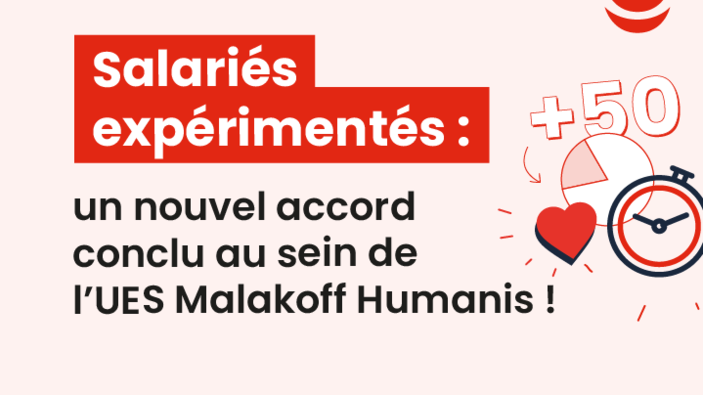 Malakoff Humanis signe un accord social innovant en faveur de ses salariés expérimentés pour mieux accompagner la fin de carrière