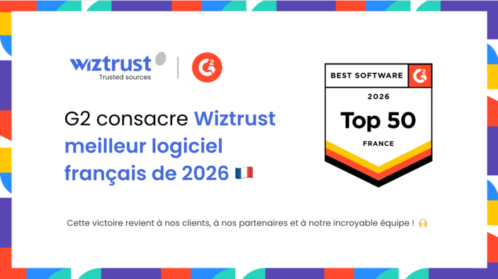Wiztrust récompensé aux G2 Best Software Awards 2026 dans la catégorie Logiciel de l’année