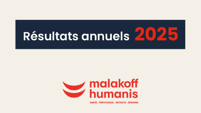 Résultats 2025 du groupe Malakoff Humanis : un modèle performant et redistributif qui consolide sa mission sociale
