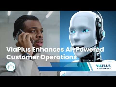 ViaPlus Enhances AI-Powered Customer Operations