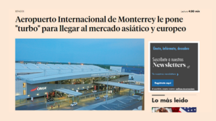 Aeropuerto Internacional de Monterrey le pone "turbo" para llegar al mercado asiático y europeo