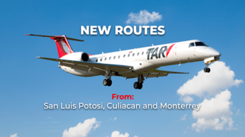 New routes, more connections! TAR Aerolineas expands its network from Monterrey, San Luis Potosi and Culiacan.