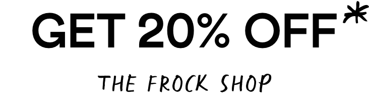 Get 20% Off - the Frock Shop