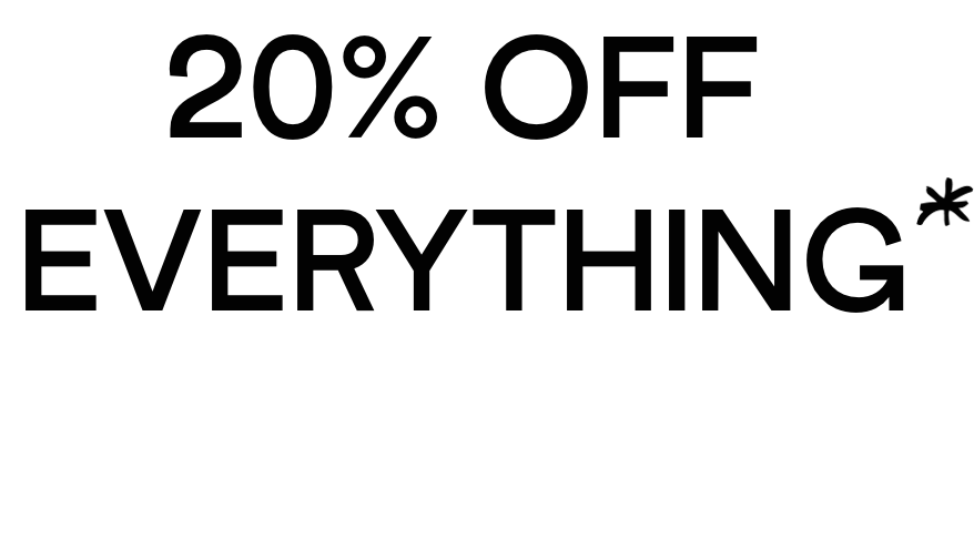 20% Off Everything This Week Only