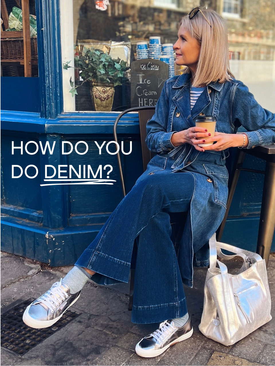 HOW DO YOU DO DENIM? 