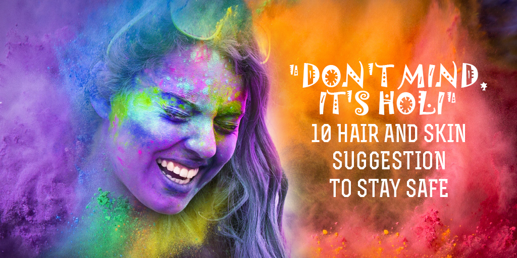 "Don't Mind, It's Holi" 10 Hair and Skin Suggestion to Stay Safe, Buy Medicine Online, Online Pharmacy Noida, Online Medicines, Buy Medicine Online Noida, Nearby Pharmacy, Purchase Medicine Online, GoMedii