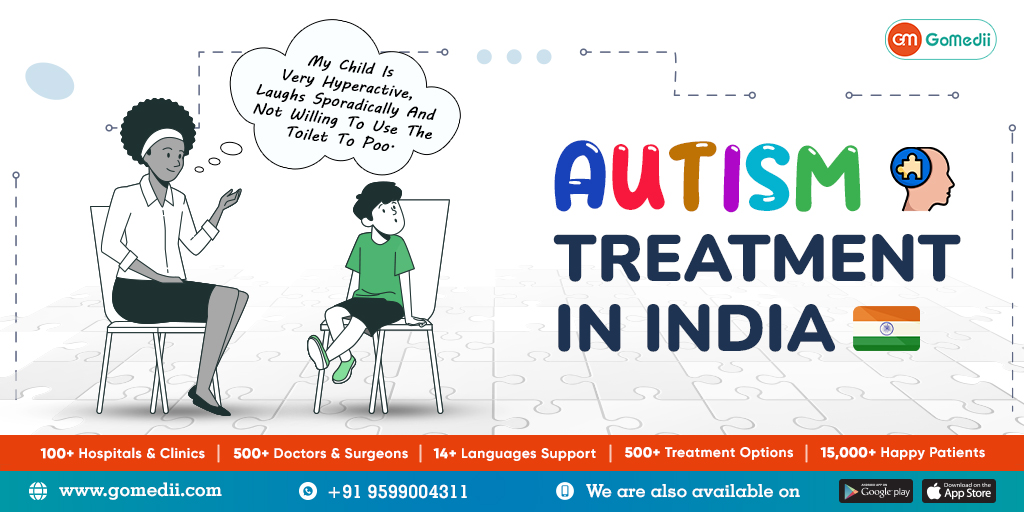 "My Child Is Very Hyperactive, Laughs Sporadically, And Not Willing To Use The Toilet To Poop" - Autism Treatment In India - GoMedii