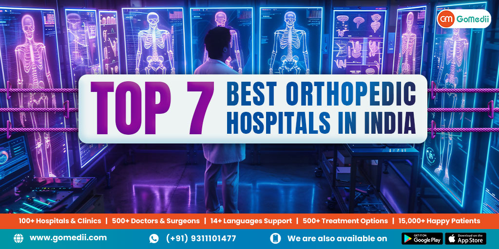 Top 7 Best Orthopedic Hospitals in India