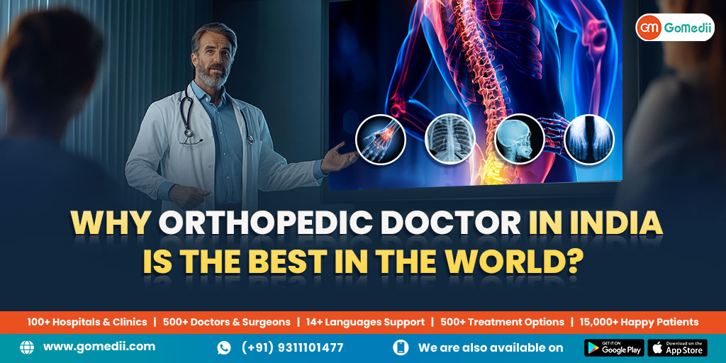 Why Orthopedic Doctor in India is the best in the world?