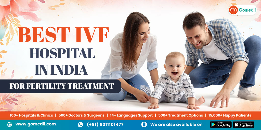 Best IVF Hospital in India for Fertility Treatment