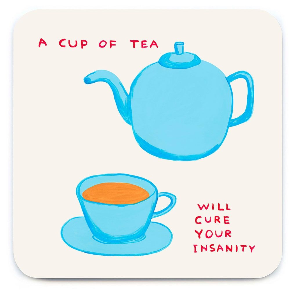 A Cup Of Tea Will Cure Your Insanity Coaster - Brainbox Candy image 1