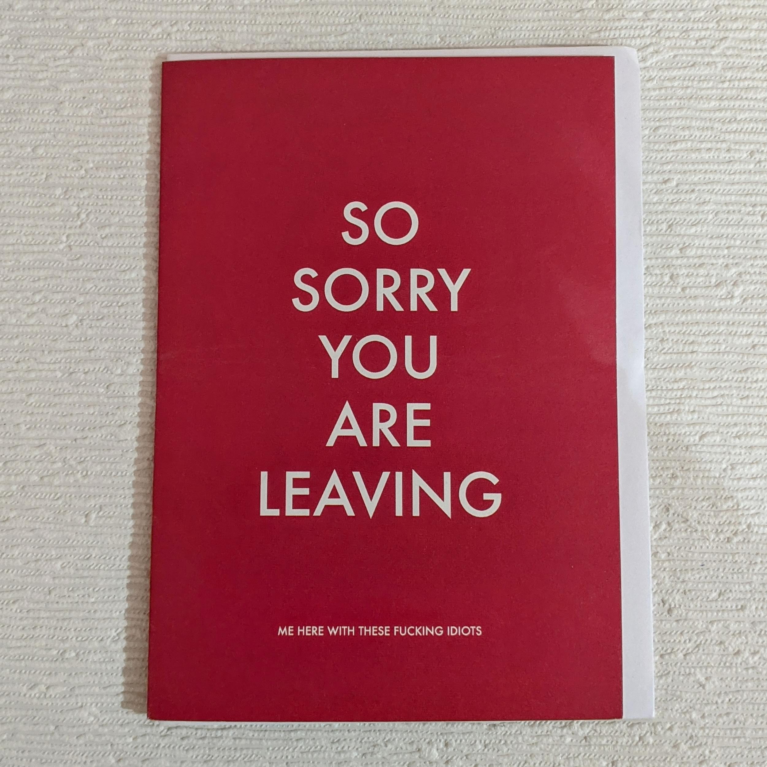 So Sorry You Are Leaving Card - Objectables image 1