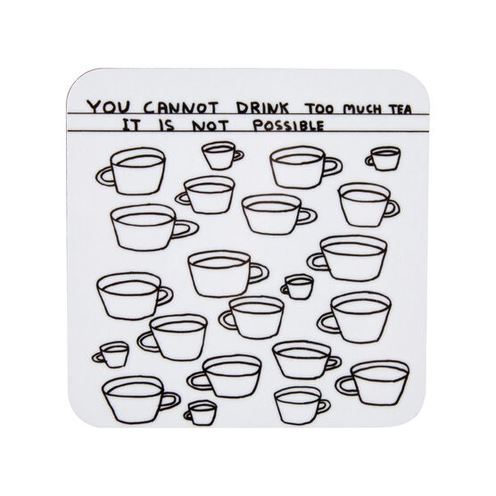 You Cannot Drink Too Much Tea Coaster - Brainbox Candy image 1