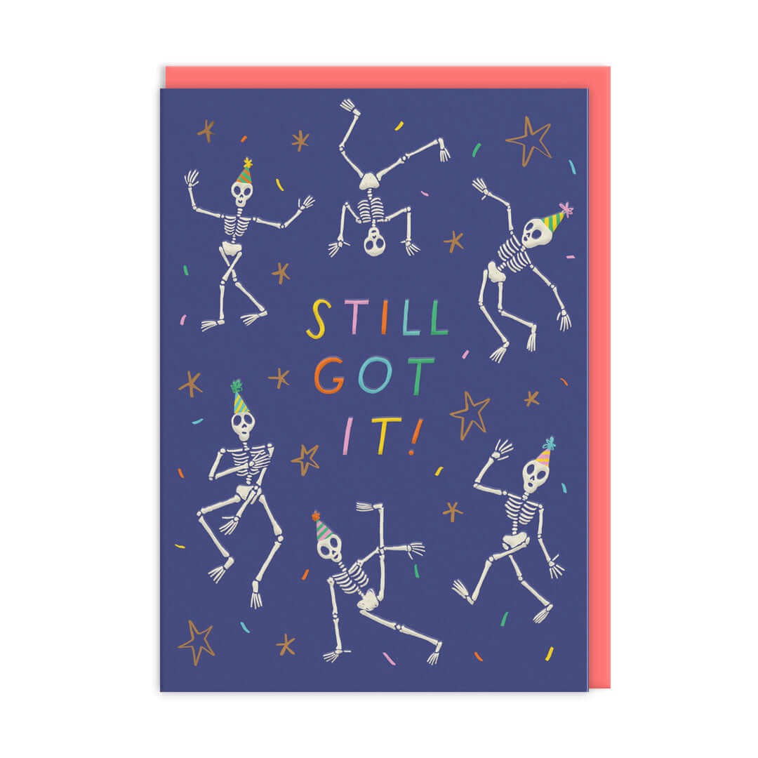 Still Got It Skeletons Birthday Card - Ohh Deer image 1