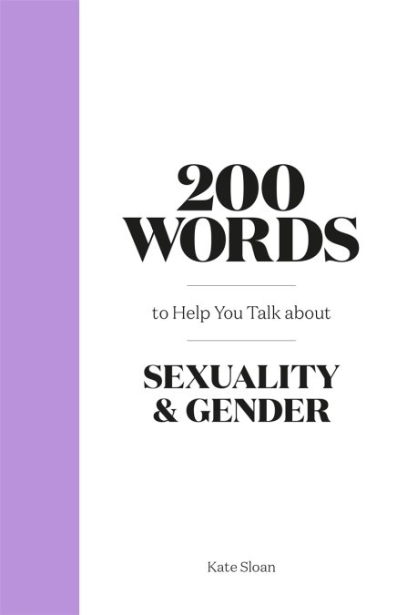 200 Words to Help You Talk About Sexuality & Gender image 1