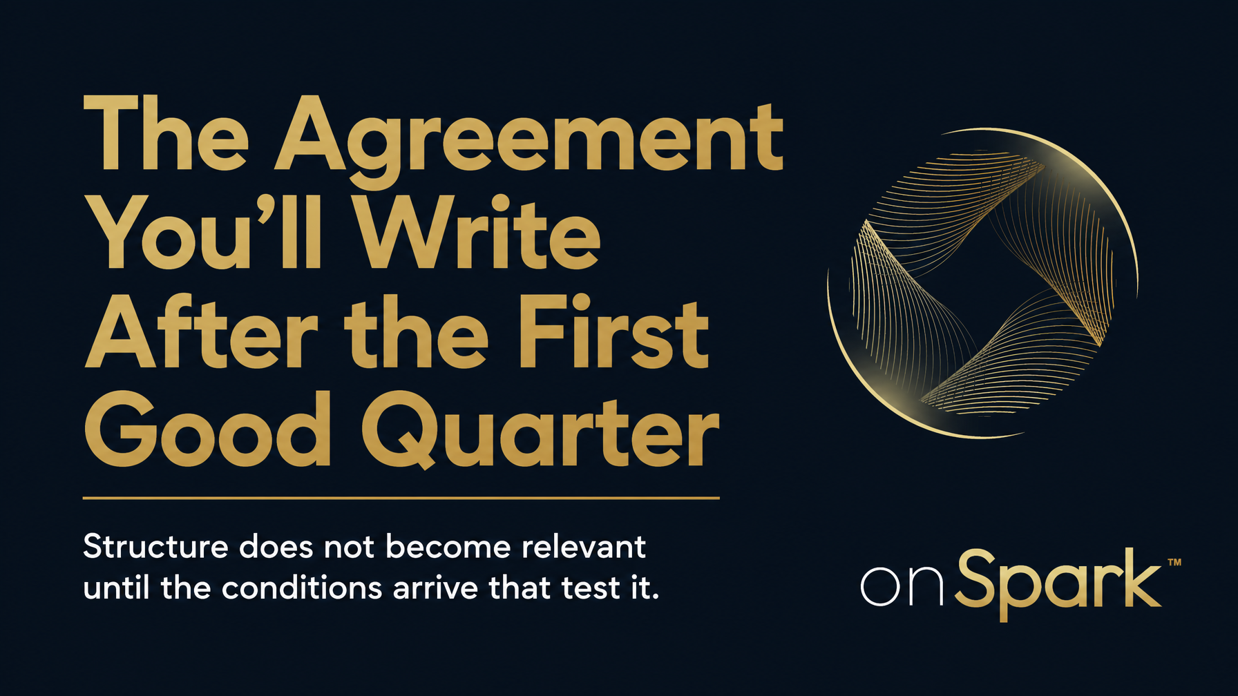 The Agreement You'll Write After the First Good Quarter