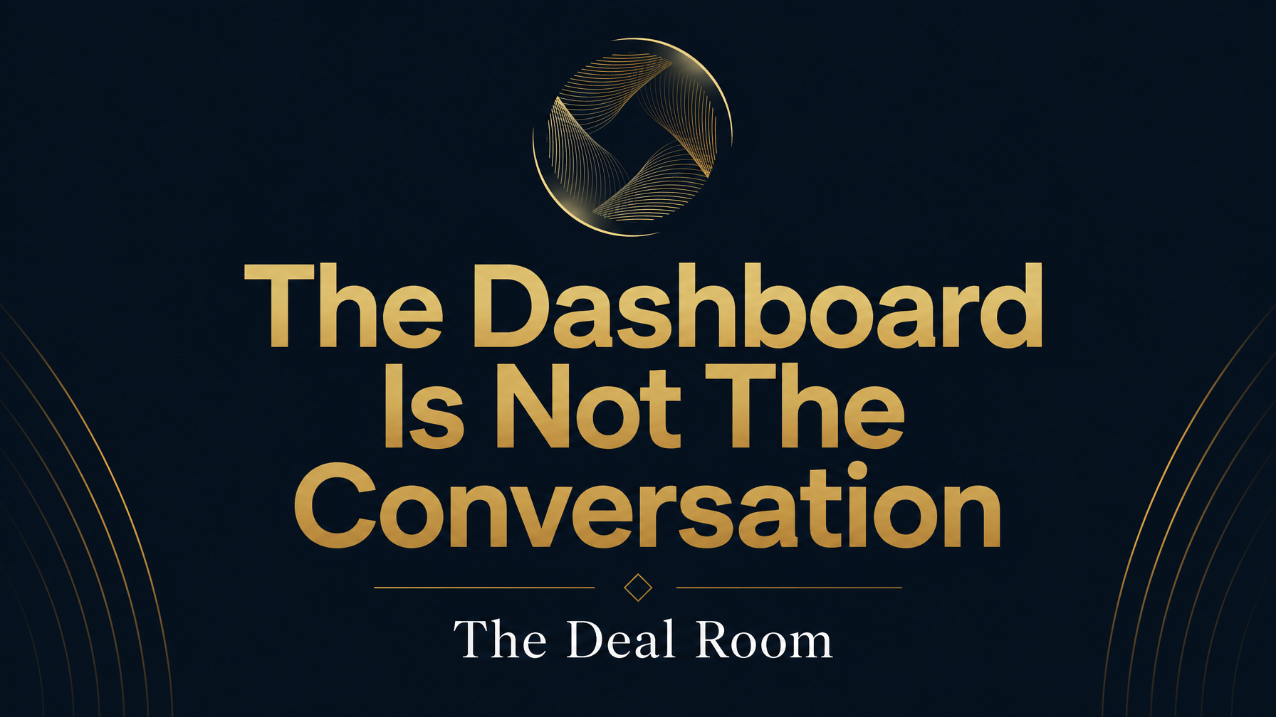 The Dashboard Is Not the Conversation