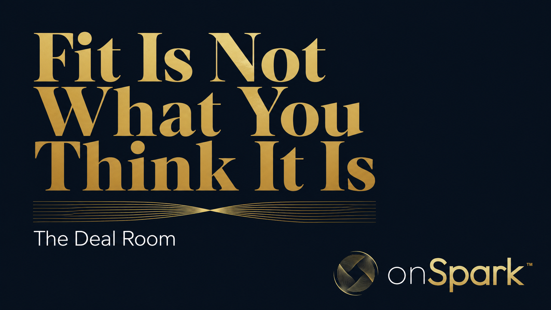 Fit Is Not What You Think It Is