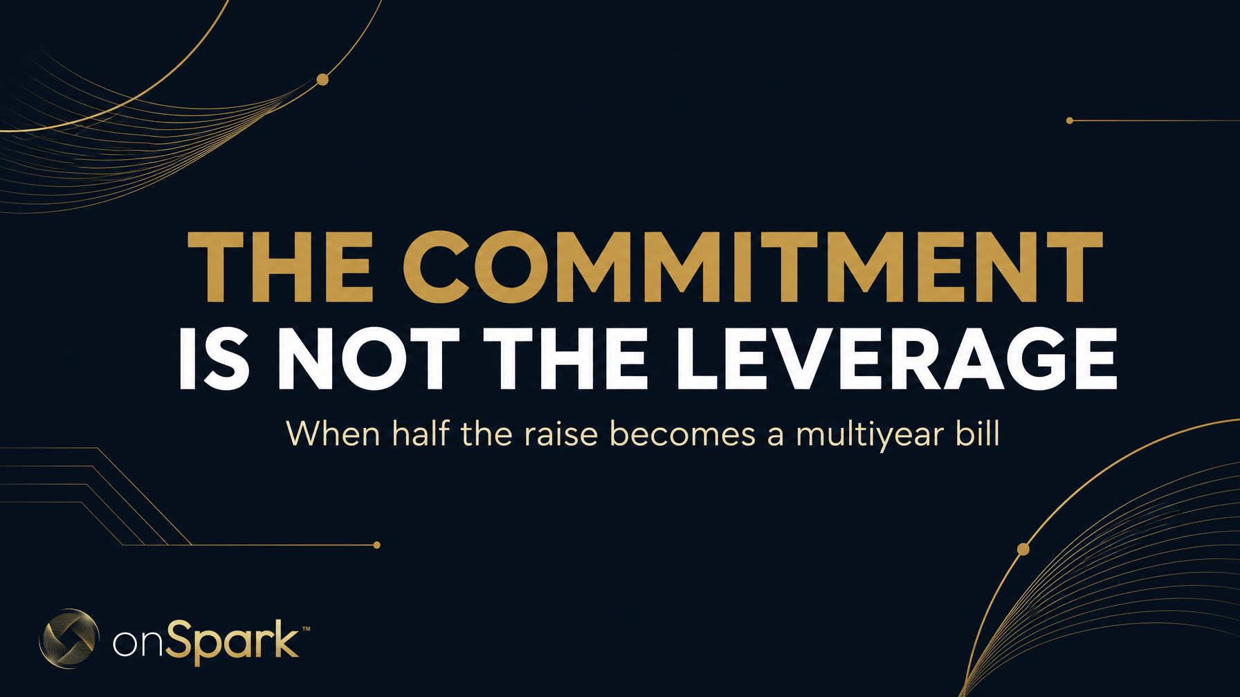 The Commitment That Bought the Room