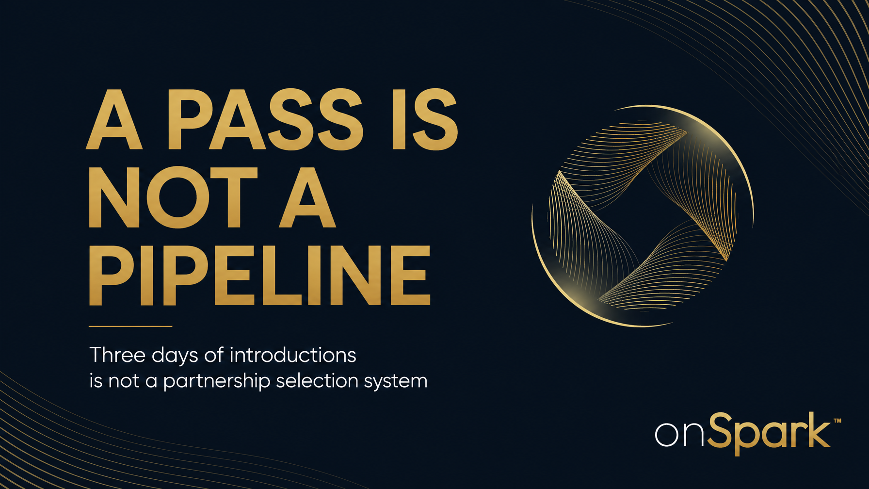 A Pass Is Not a Pipeline