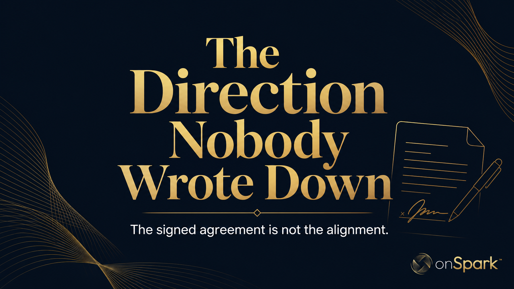 The Direction Nobody Wrote Down