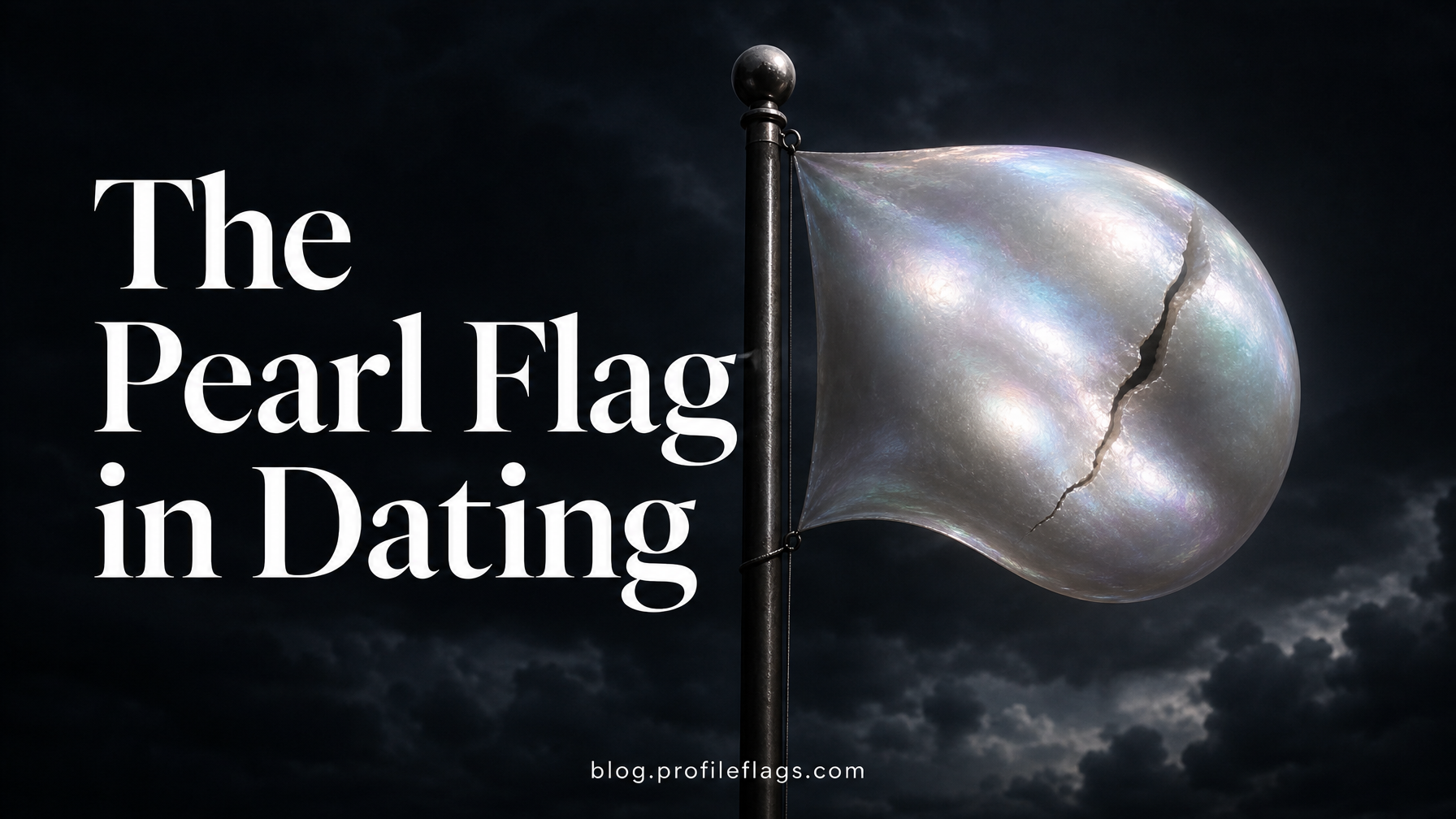 The Pearl Flag in Dating: When the Relationship Looks Perfect But Isn't