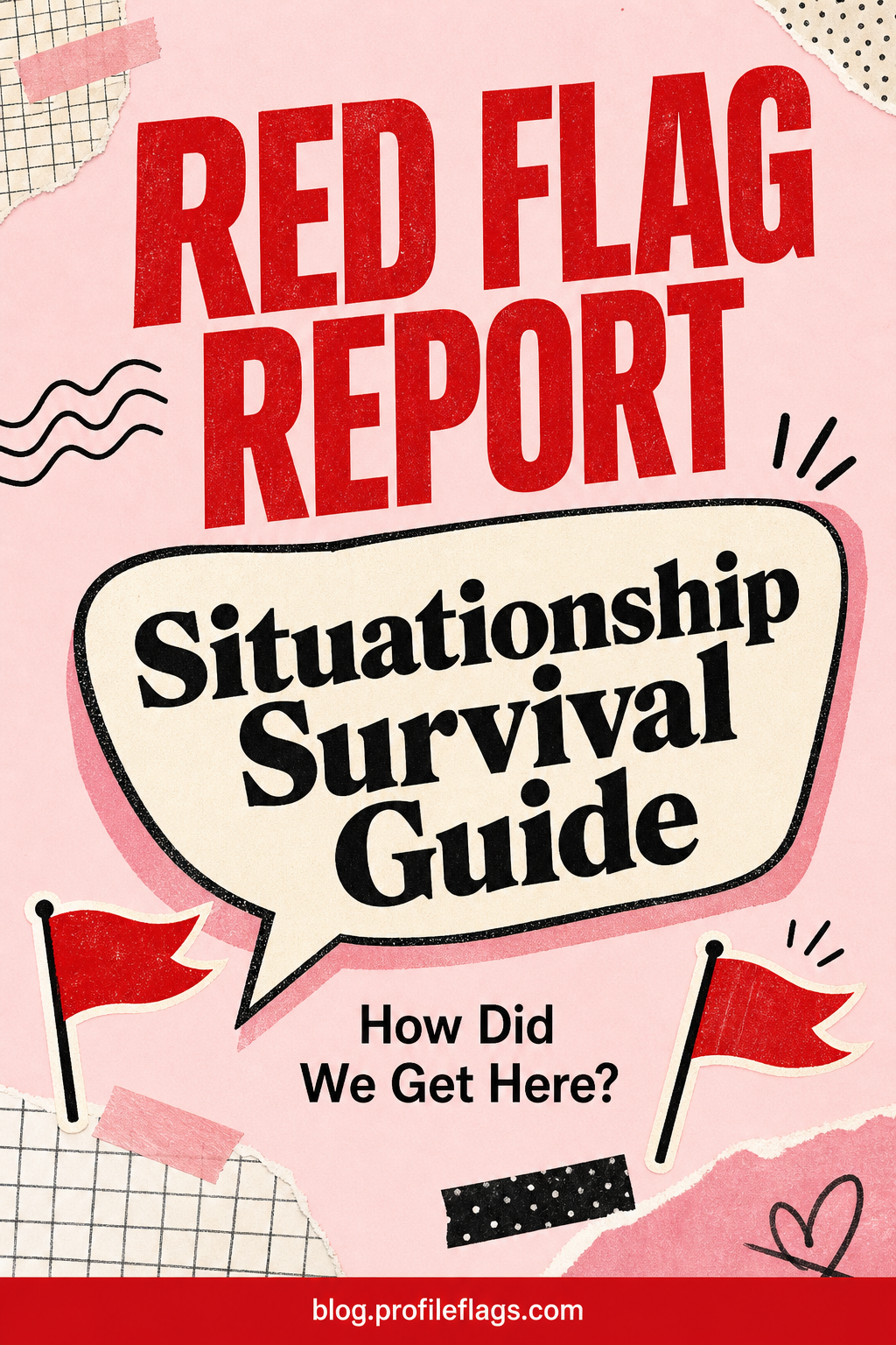 Situationship Survival Guide: How Did We Get Here?