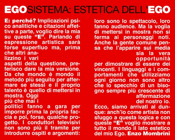 Testo introduttivo artistico che forma due E riflesse - rappresentazione visiva del concetto dell'Ego nell'arte di Enzo Mombrini