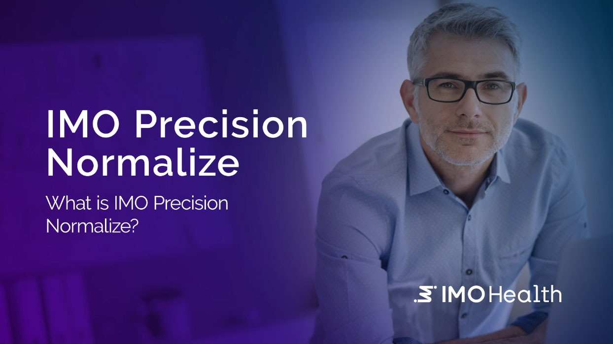 Image of a man wearing glasses overlayed with the text: IMO Precision Normalize, What is IMO Precision Normalize? The IMO Health logo is in the bottom right corner.