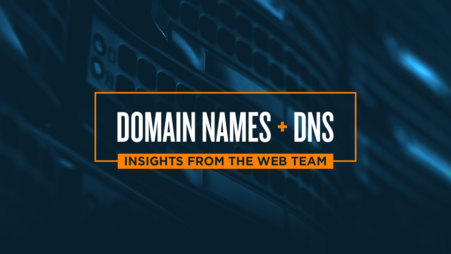 Graphic saying, "Domain Names + DNS."