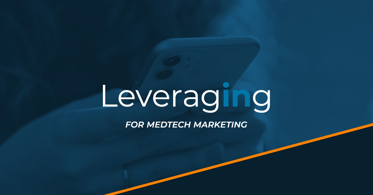 Leveraging LinkedIn for MedTech Marketing