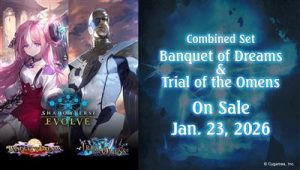 Shadowverse: Evolve TCG - Combined Set Banquet of Dreams & Trial of the Omens (12 packs)