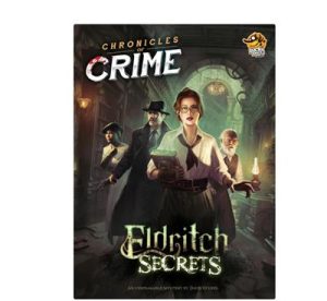 Chronicles of Crime – Eldritch Secrets