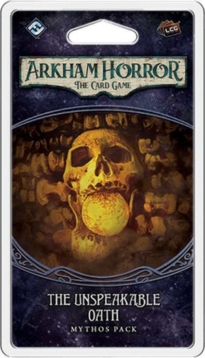 Arkham Horror LCG: The Unspeakable Oath (Expansion)