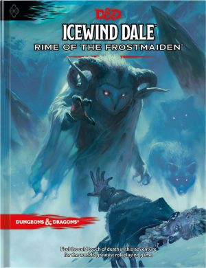 D&D: Icewind Dale - Rime of the Frostmaiden