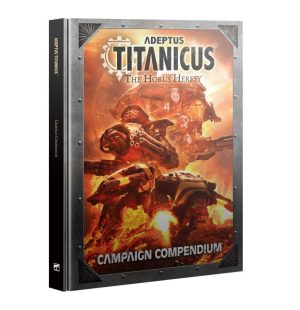 Adeptus Titanicus: The Horus Heresy - Campaign Compendium (HC) (400-47)